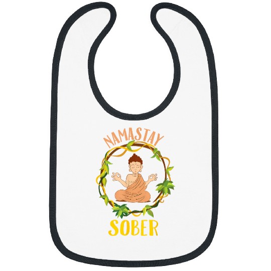 Namastay Sober Buddha Yoga Namaste NA AA Funny Sobriety Bibs