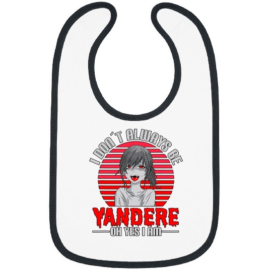 Yandere Anime Girl Memes I Kawaii Japanese Anime Senpai Bibs