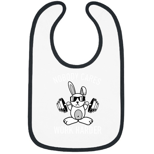 Nobody Cares Work Harder Fitness Bunny Workout Motivation Bibs
