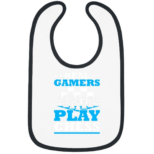 Real Gamers Play Chess Player Lover King Queen Knight Bibs