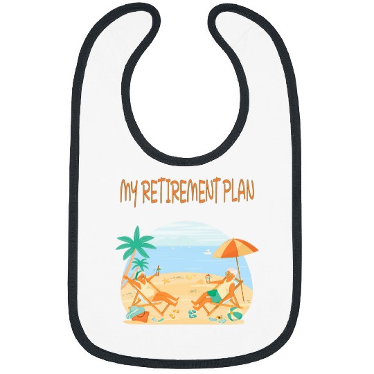my travel retirement plan Funny Saying traveling cool Bibs