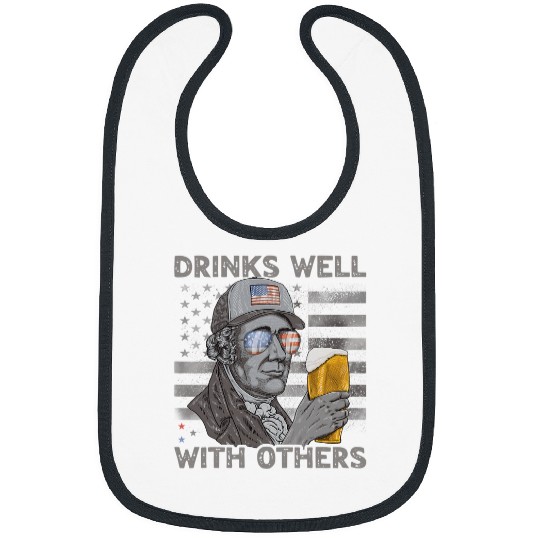 4th of July Hamilton Drunk Beer Drinks Well With Others Men Bibs