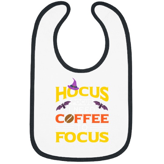 I Need Coffee To Focus Halloween 2 Bibs