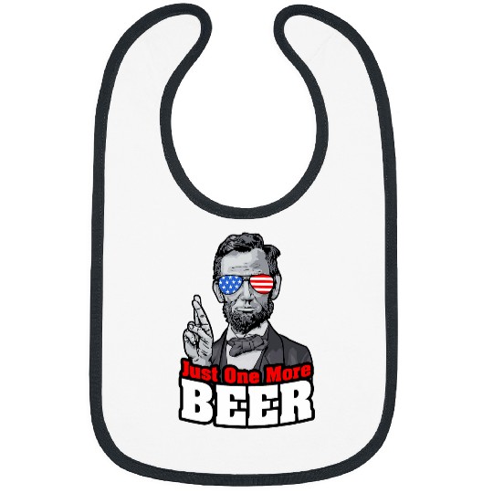 Abraham Lincoln 4th Of July Just One More Beer USA Flag Bibs