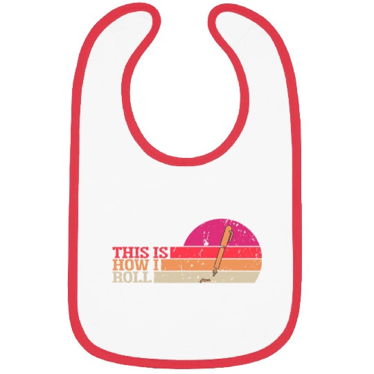 This is How I Roll Funny Pen Writer Author Authoring Writing Bibs