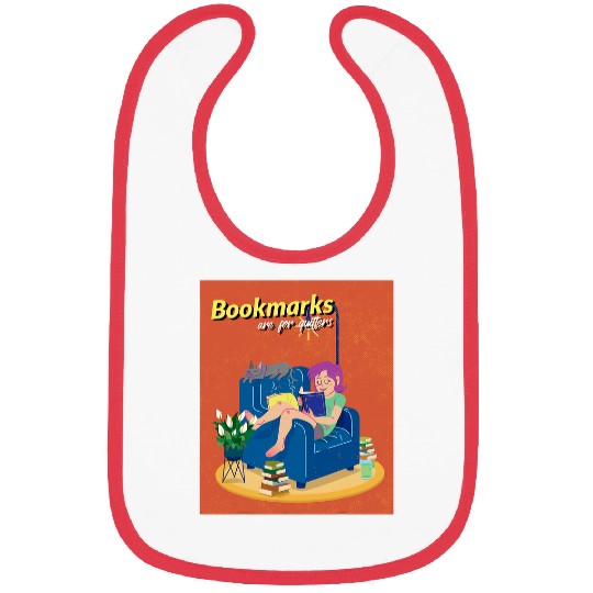 Bookmarks Are For Quitters Funny Book Lover Librarians 2 Bibs