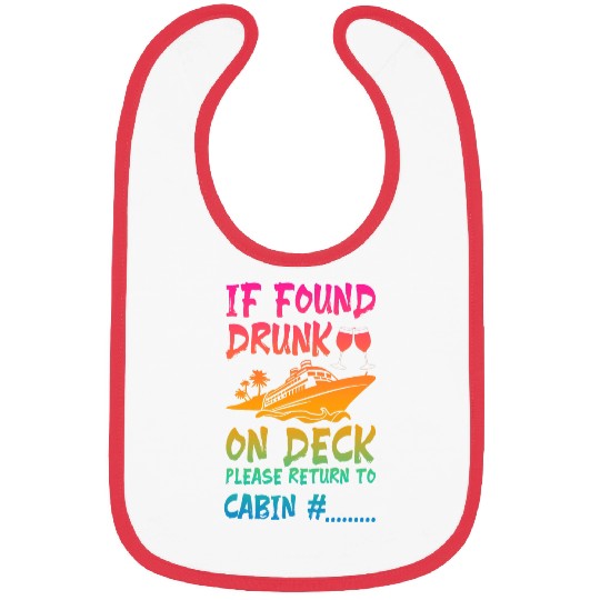 Funny If Found Drunk Return To Cabin Cruise Ship Bibs