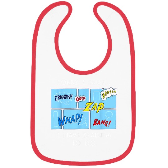 Funny Comic Book Lovers I Cant I Have Reading To Do Comics Bibs