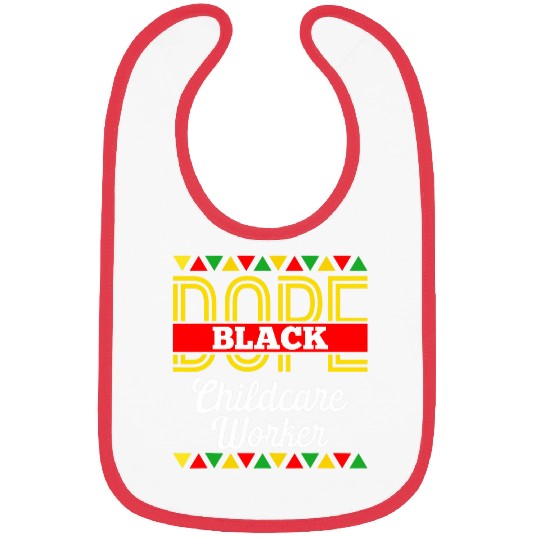 Dope Black Childcare Worker African American Pride BLM Bibs
