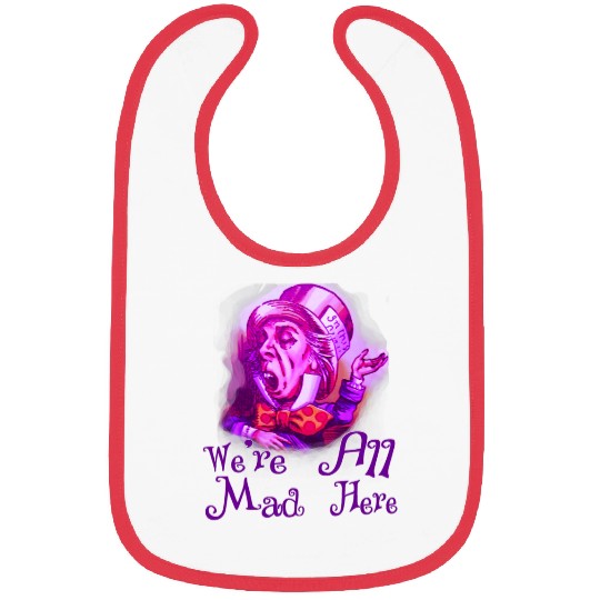 Funny Nerdy Were All Mad Here Cheshire Alice Book Nerd Bibs