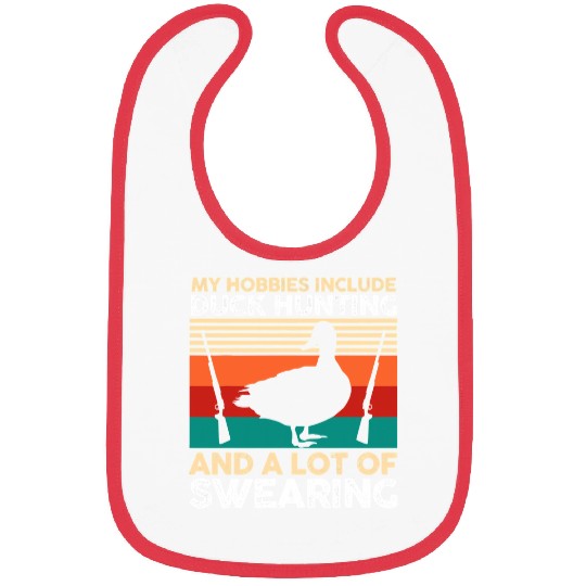 Ducks Quack My hobbies include duck hunting hunter 40 Duckie Ducks Bibs