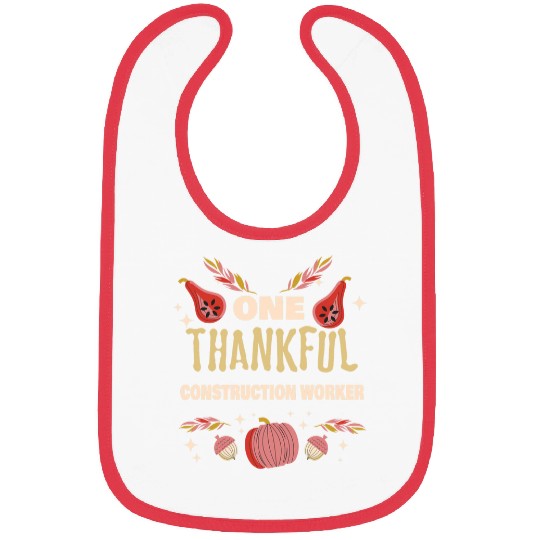 One Thankful Construction Worker Thanksgiving Construction Bibs