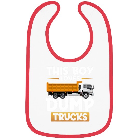 Dump Truck This Boy loves Dump Trucks Bibs