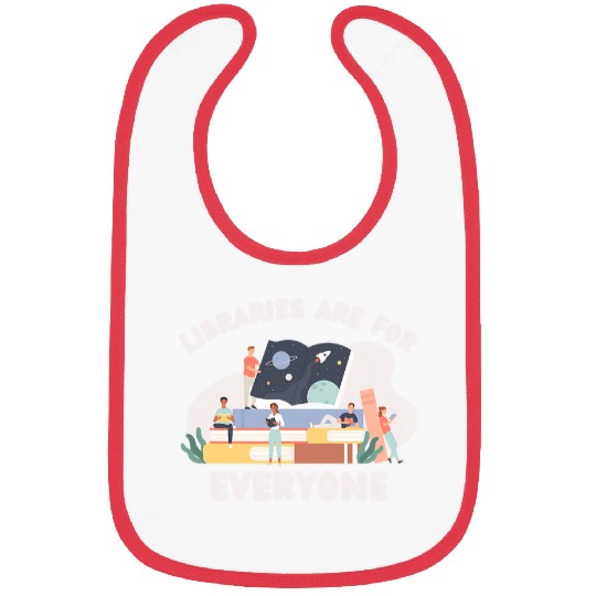 Book Reading Libraries Are For Everyone Librarian Reader Reading Gift Bibs