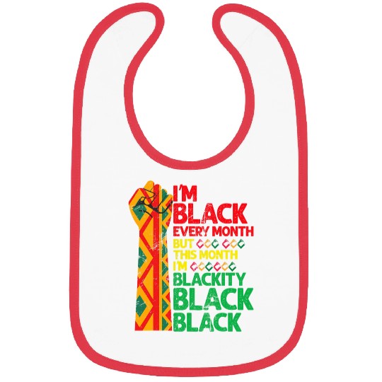 Blackity Black Every Month Black History BHM African Bibs
