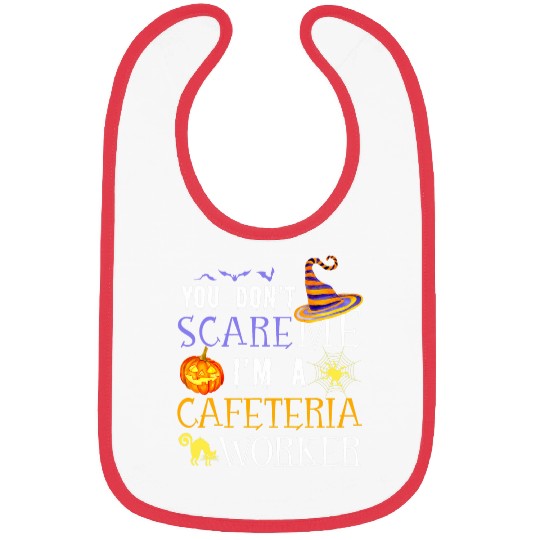 You Dont Scare Me Cafeteria Worker Halloween Matching Funny Bibs