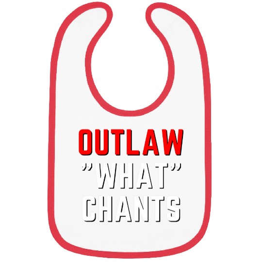 Outlaw What Chants Wrestling Fan Mark Bibs