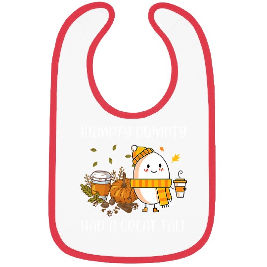 Cute Humpty Dumpty Had a Great Fall Hallothanksmas 420 Bibs