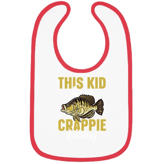 Fishing Crappie Fish This Kid Loves Crappie Fishing Fisher Bibs
