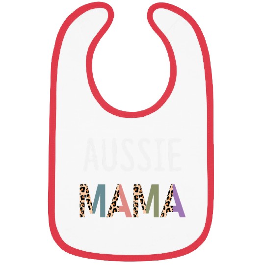Aussie Mama Australian Shepherd Funny Dog Lover Gift Women Bibs