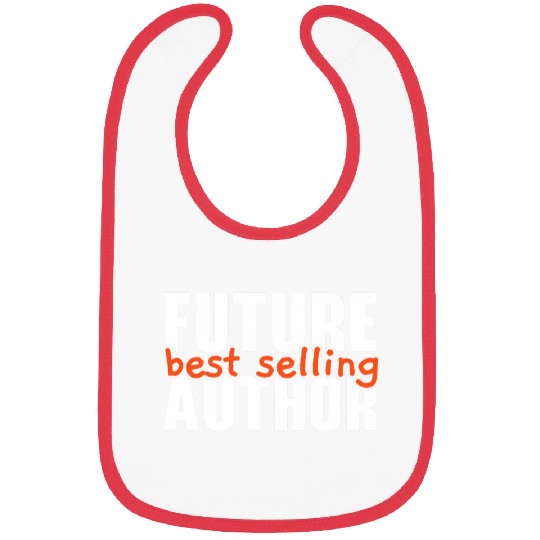 Author Bookworm Novel Book Writer Journalist Literature Bibs