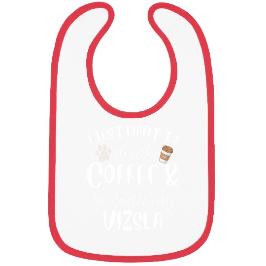 Dog Vizsla Coffee Lover Dog Owner Vizsla Bibs
