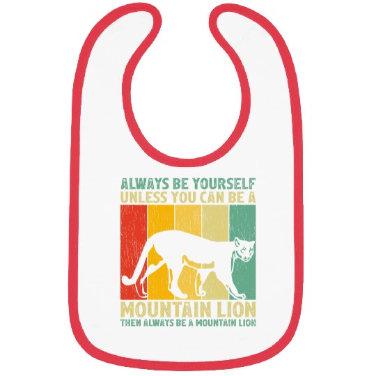 Lion Gift vintages Always Be Yourself Unless You Can Be A Mountain Lion Bibs