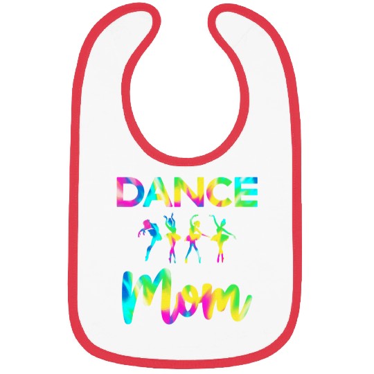 Dance Mom Tie Dye Dancer Ballet Lovers Practice Mothers Day Bibs