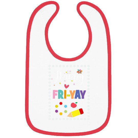 Weekend happiness Happy FriYay Friday Lovers Fun Teacher Bibs