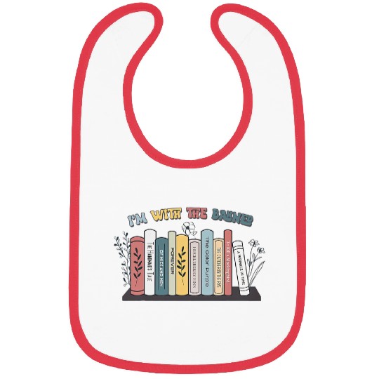 Reading Book Im with The Banned BooksLibrarian ReadingEnglish Teachers Reader Bibs
