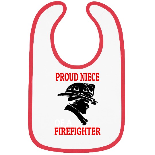 Fireman Firefighter Niece Proud Niece 57 Firemen Bibs