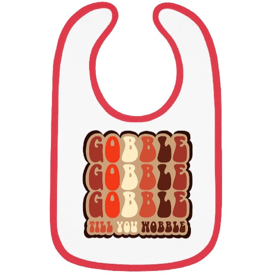 Gobble till you wobble Retro Thanksgiving Fall 711 Bibs