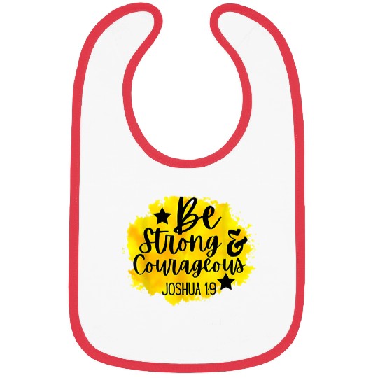 Christians Be Strong And Courageous Catholic Bibs