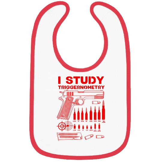 Funny I Study Triggernometry Gift For Men Women guns Lovers Bibs