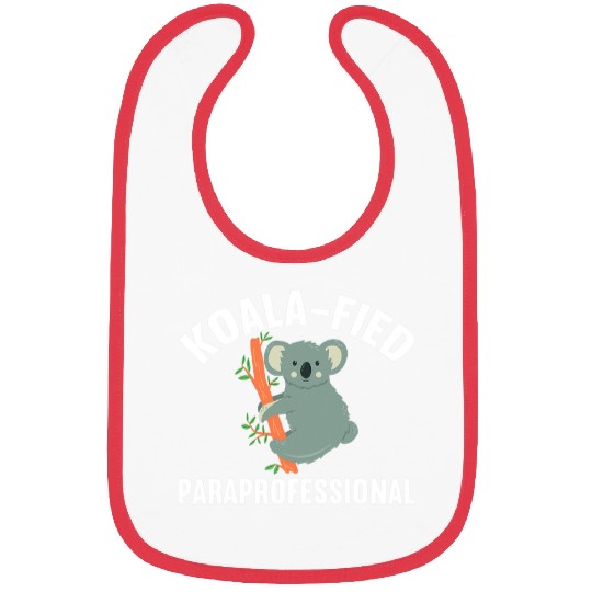 Funny Bear Koala Paraprofessional Paraeducator Appreciation Apparel Cute Bears Bibs