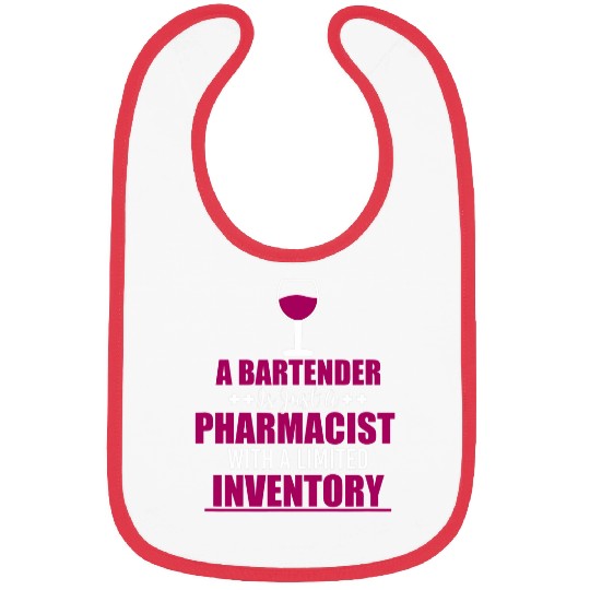 Funny Bartending A Bartender Is Just A Pharmacist Cocktail Bibs