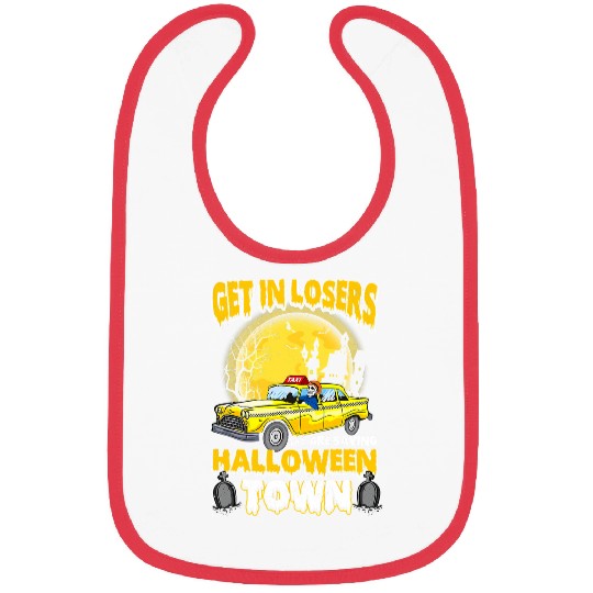 Get In Losers We Are Saving Halloween Town Nightmare Bibs