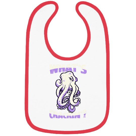 Octopuss Lover Whats crackin octopus Bibs