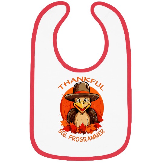 SQL Programmer Funny Thanksgiving Turkey Fall Bibs