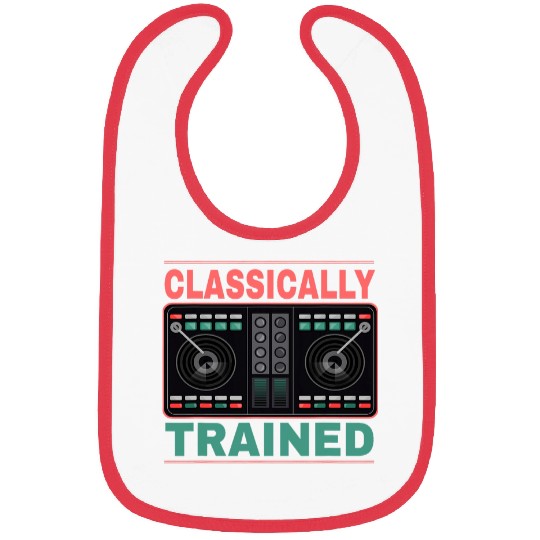Funny Classically Trained Music Lover DJ Artist Bibs