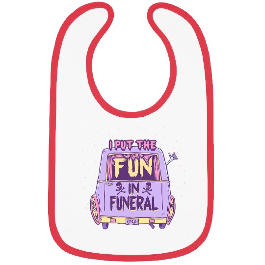 I Put the Fun in Funeral Pastel Goth Emo Mortician Embalmer 413 Bibs