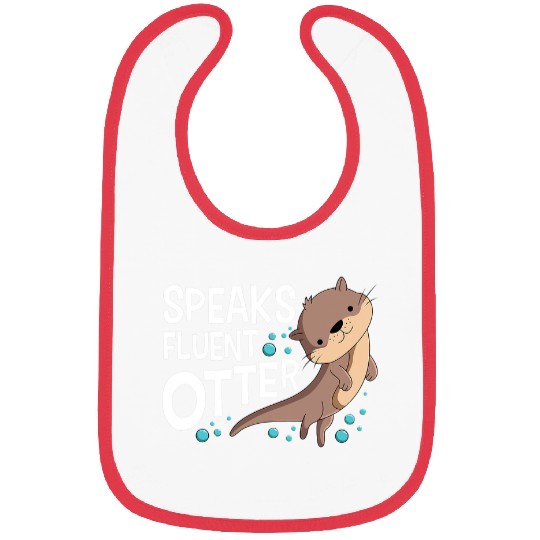 Otters Speaks Fluent Otter Animal Lover Bibs