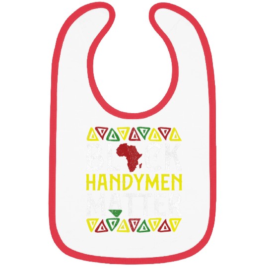 Afro Black Handymen Matter Apparel African American Melanin Bibs