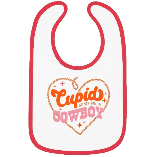 Cupid Sends Me A Cowboy Bibs