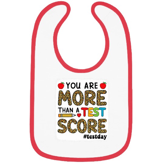 Bleached You Are More Than A Test Score Teacher Testing Day Bibs
