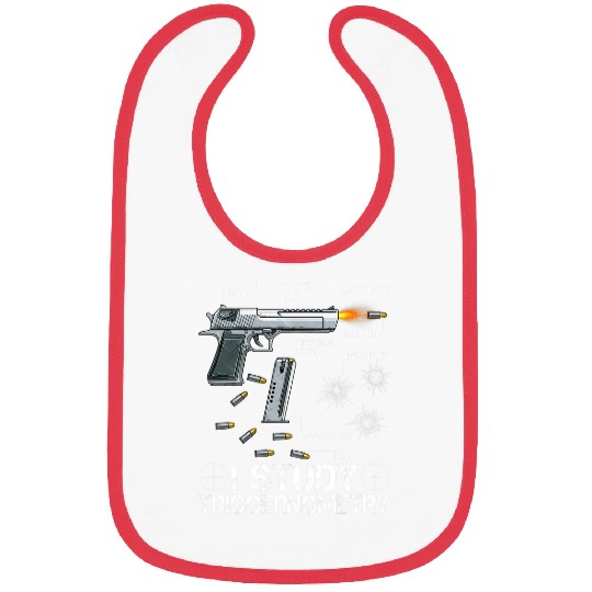 I Study Triggernometry Ammo guns Lovers Bibs