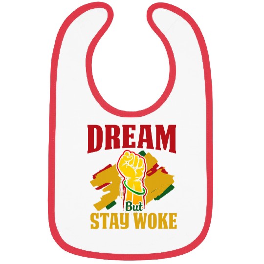 Dream But Stay Woke Black Afrocentric Empowerment Bibs