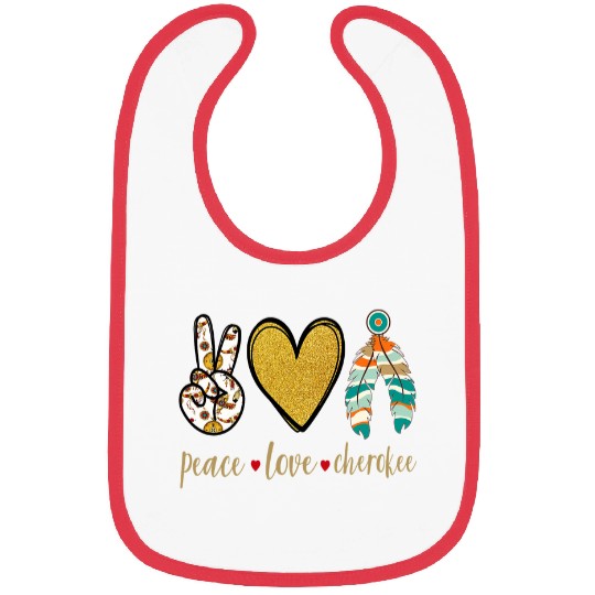 Peace Love Cherokee Indigenous Native American Bibs