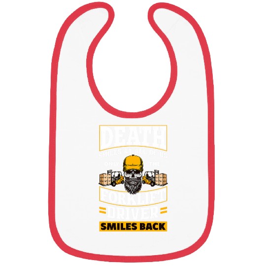Death Smiles At Us Funny Forklift Driver Forklift Operator Bibs