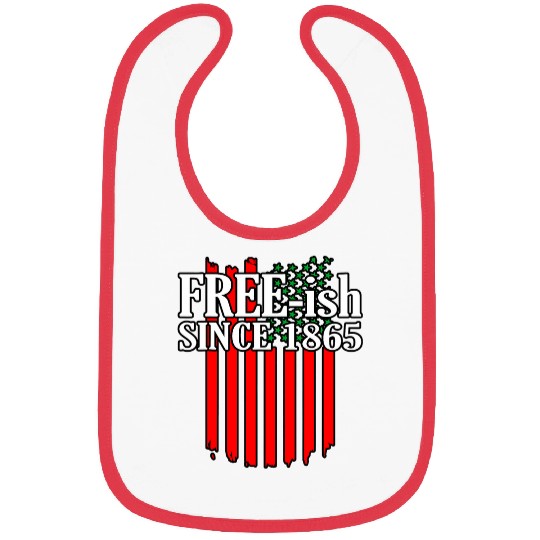 frees Since 1865 Juneteenth Black History Month Graphic Bibs
